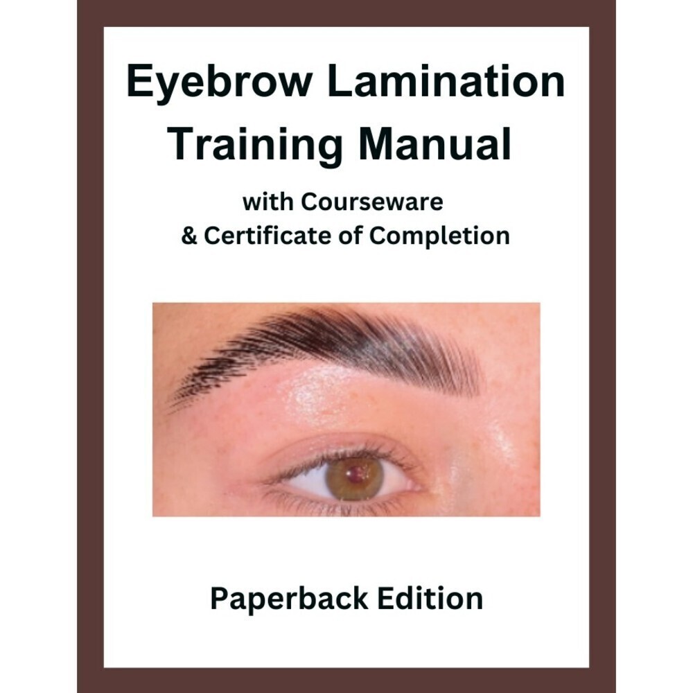 EYEBROW Lamination Training Manual with Video & Certificate Of Completion